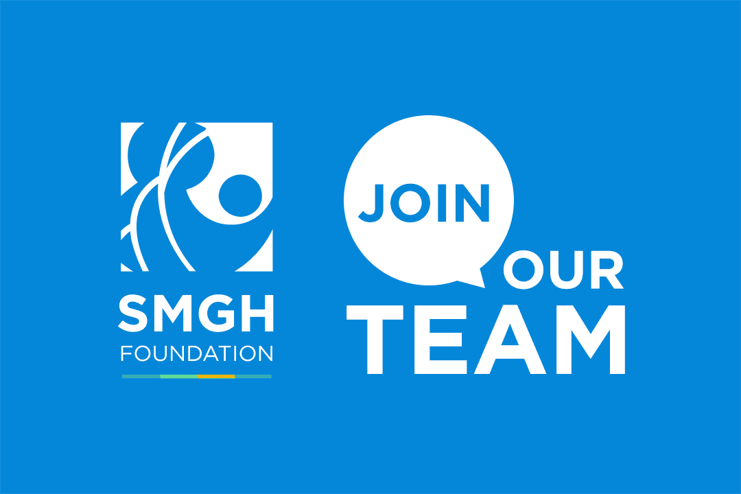 SMGH Foundation - join our team!